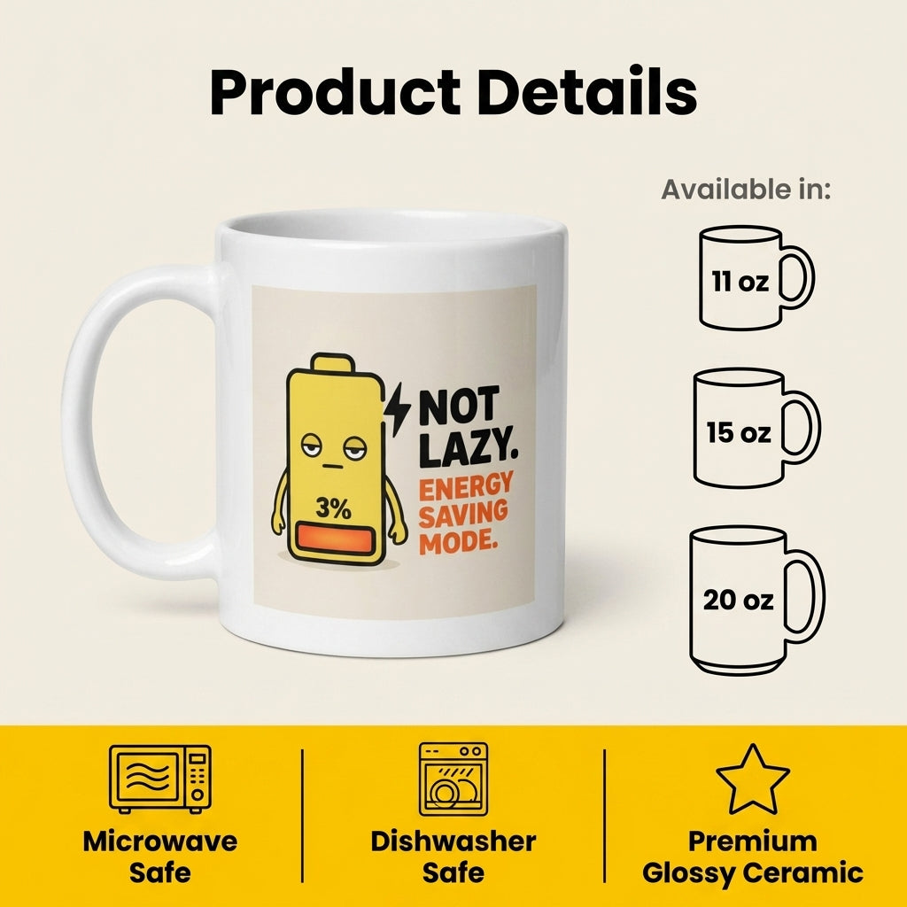 Not Lazy Energy Saving Mode Funny Low Battery Mug for Tired People