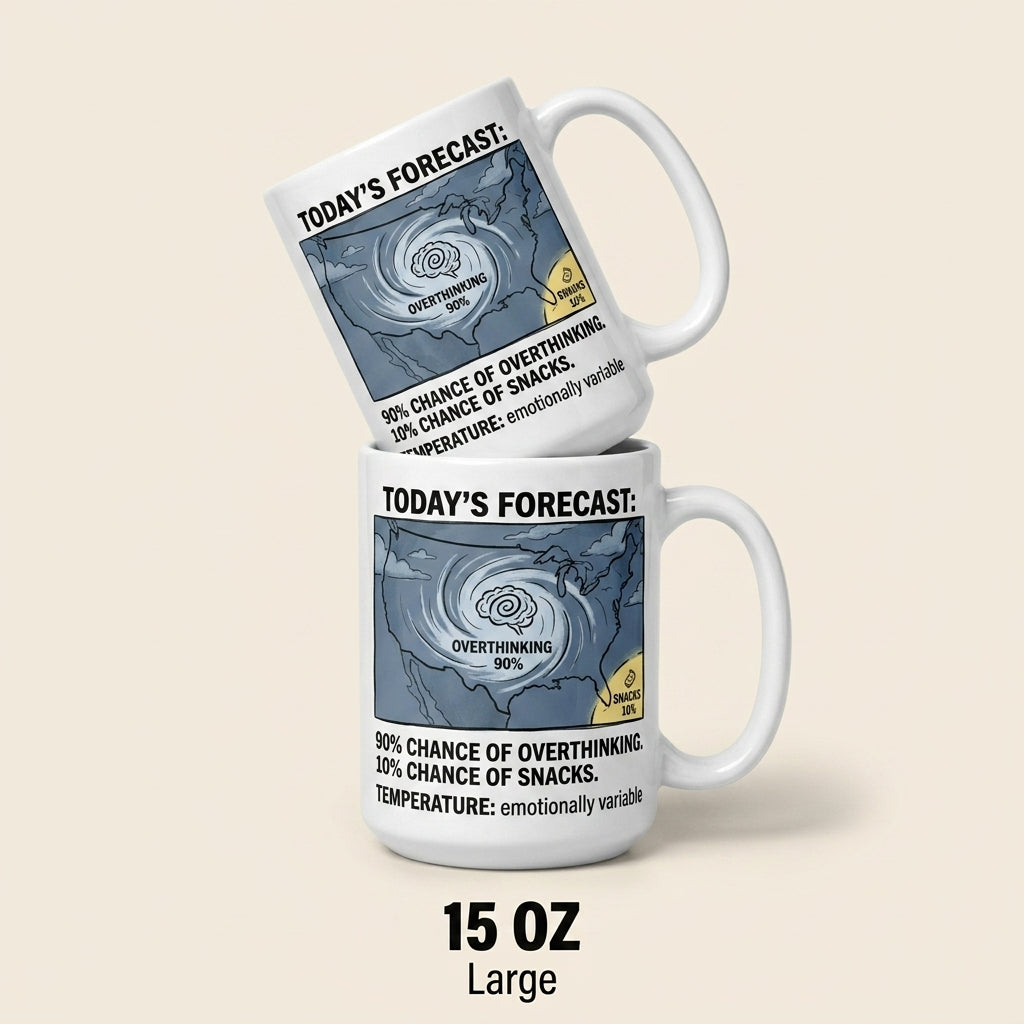 Today’s Forecast Overthinking Snacks Funny Weather Mug Coffee Cup