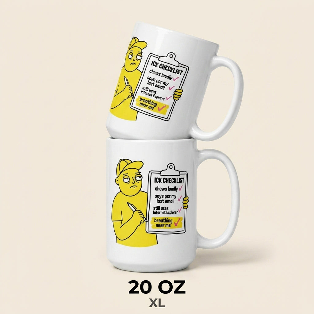 Ick Checklist Funny Sarcastic Mug for Coworkers and Introverts
