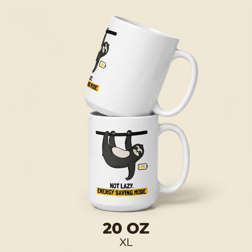 Not Lazy Energy Saving Mode Funny Sloth Mug for Animal Lovers