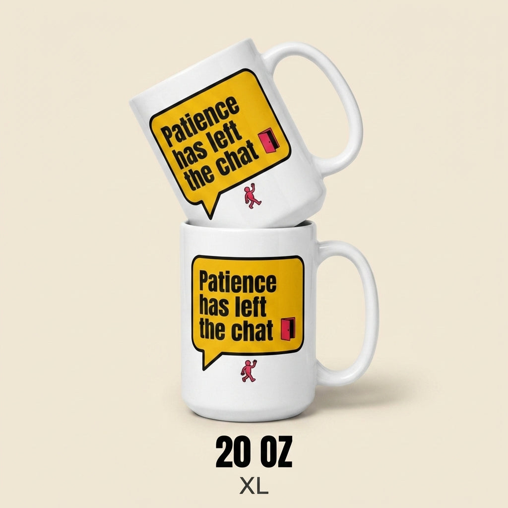 Patience Has Left the Chat Funny Sarcastic Mug for Coworkers