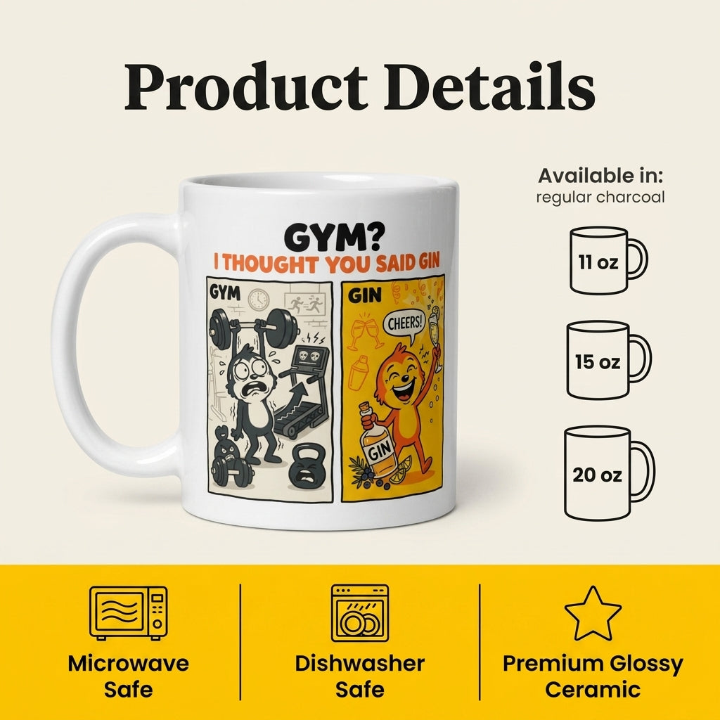 Gym I Thought You Said Gin Funny Mug for Gin Lovers and Friends