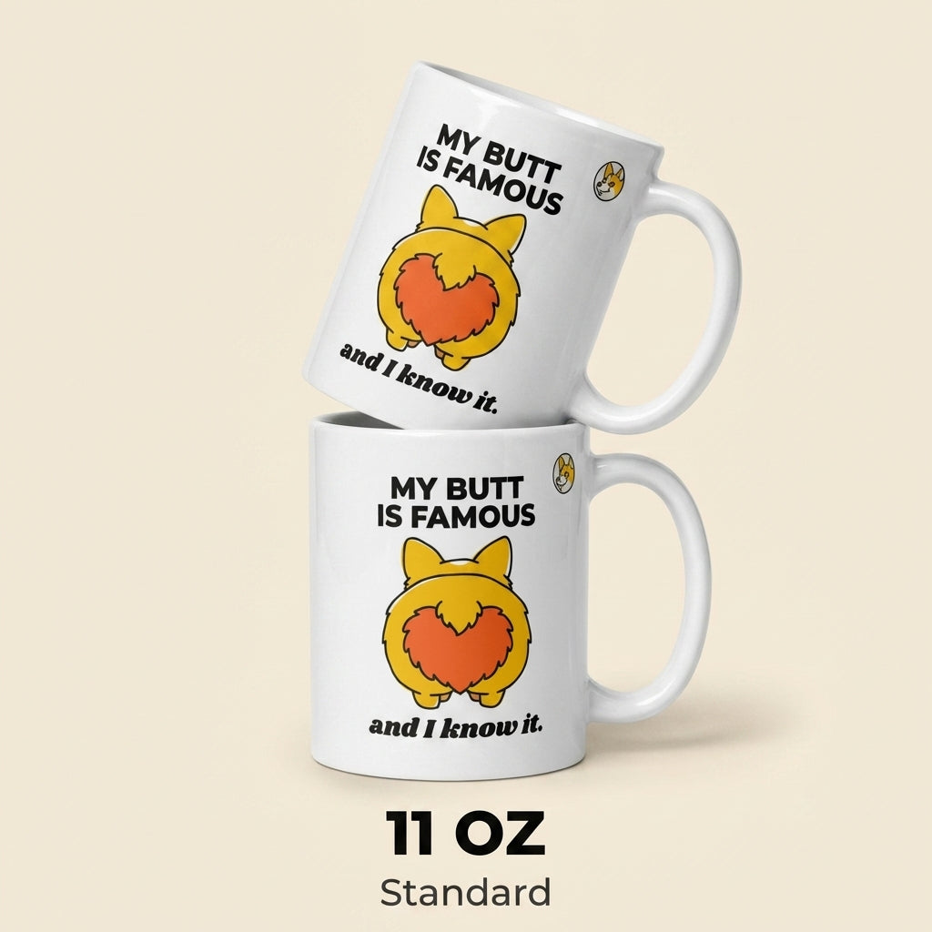 My Butt Is Famous Mug Funny Dog Coffee Cup Corgi Butt Mug Cute Pet Lover Gift